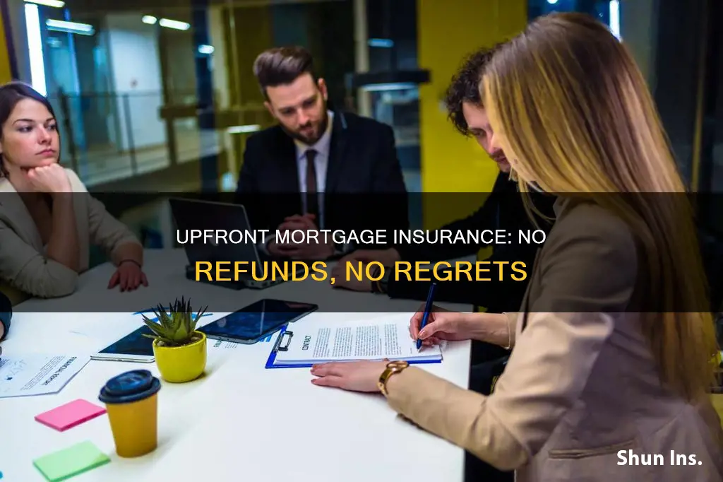 does not refund of upfront mortgage insurance