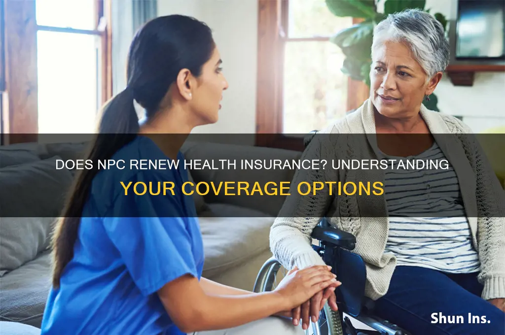 does npc renew health insurance