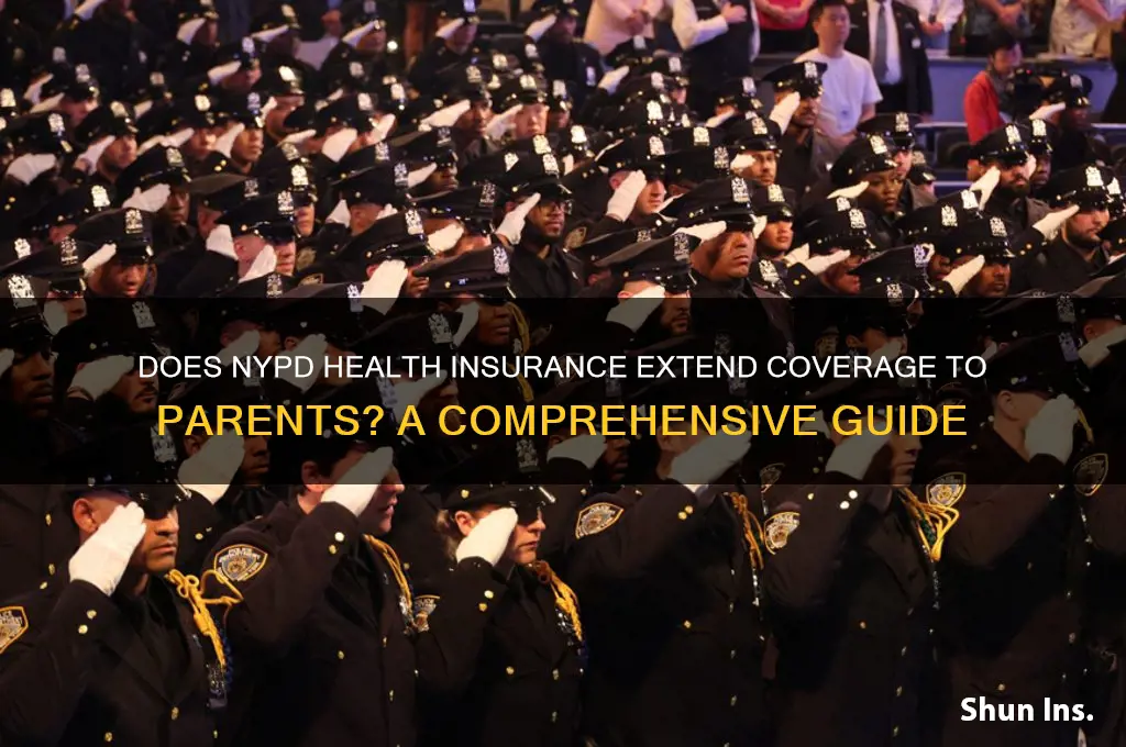 does nypd health insurance cover parents