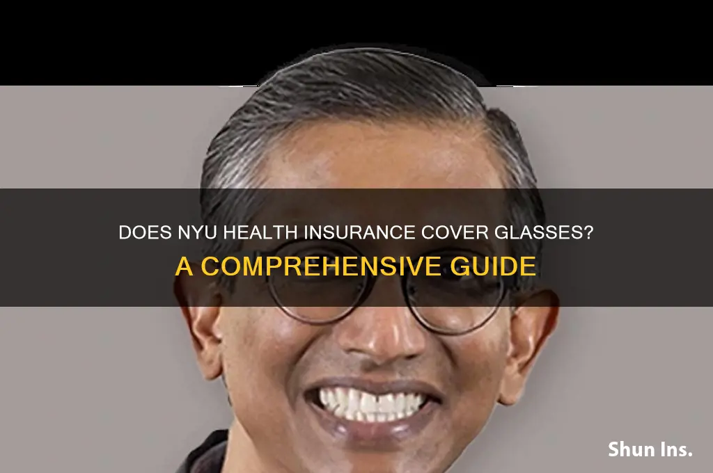 does nyu health insurance cover glasses