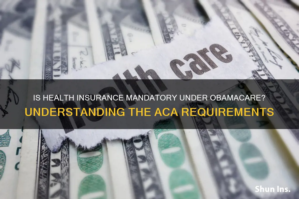 does obamacare make health insurance mandatory