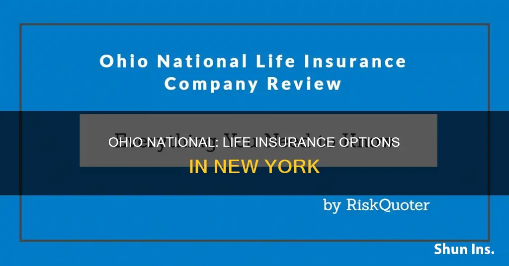 does ohio national sell life insurance in New York