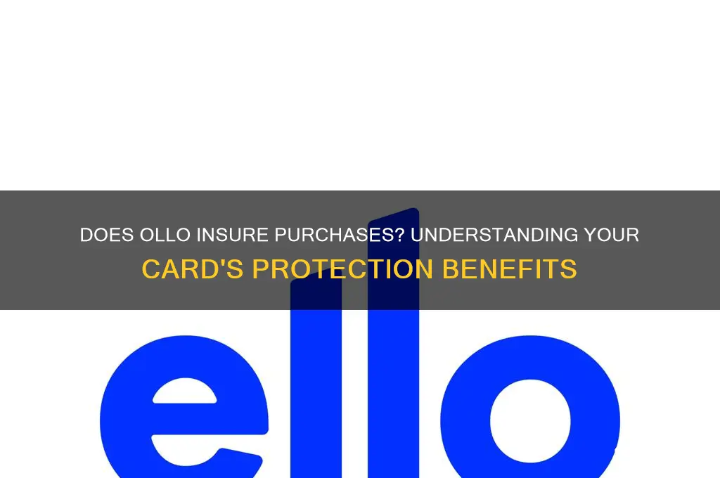 does ollo insure purchases