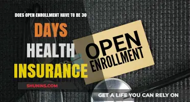 Does Open Enrollment for Health Insurance Require a 30-Day Period?