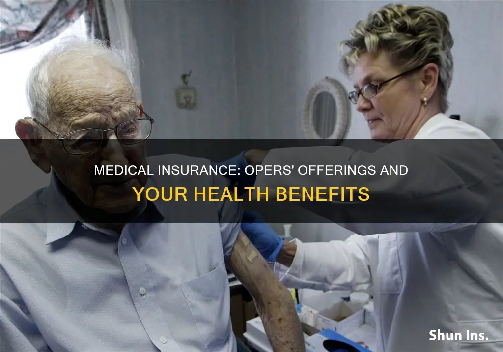 does opers offer medical insurance