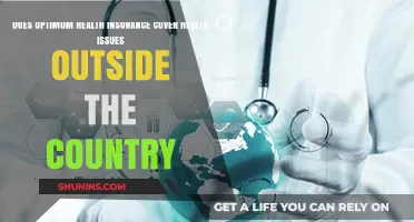 Does Optimum Health Insurance Cover International Health Issues?