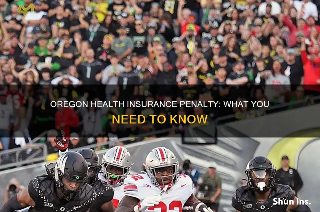 does oregon have a penalty for not having health insurance