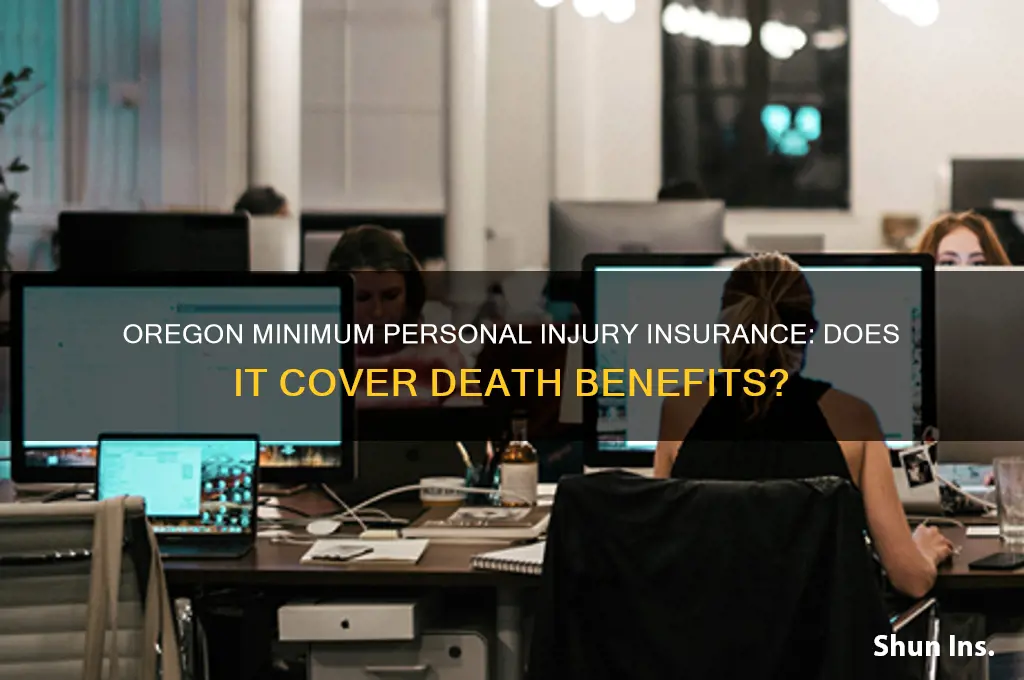 does oregon minimum personal injury insurance have death benefits