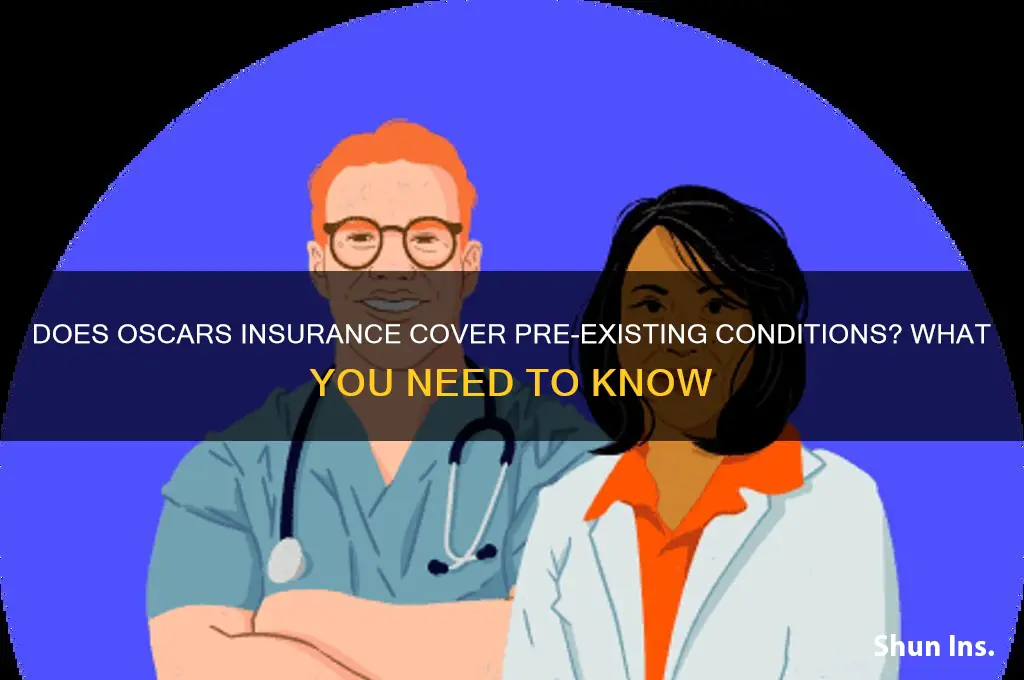 does oscars insurance have pre existing conditions