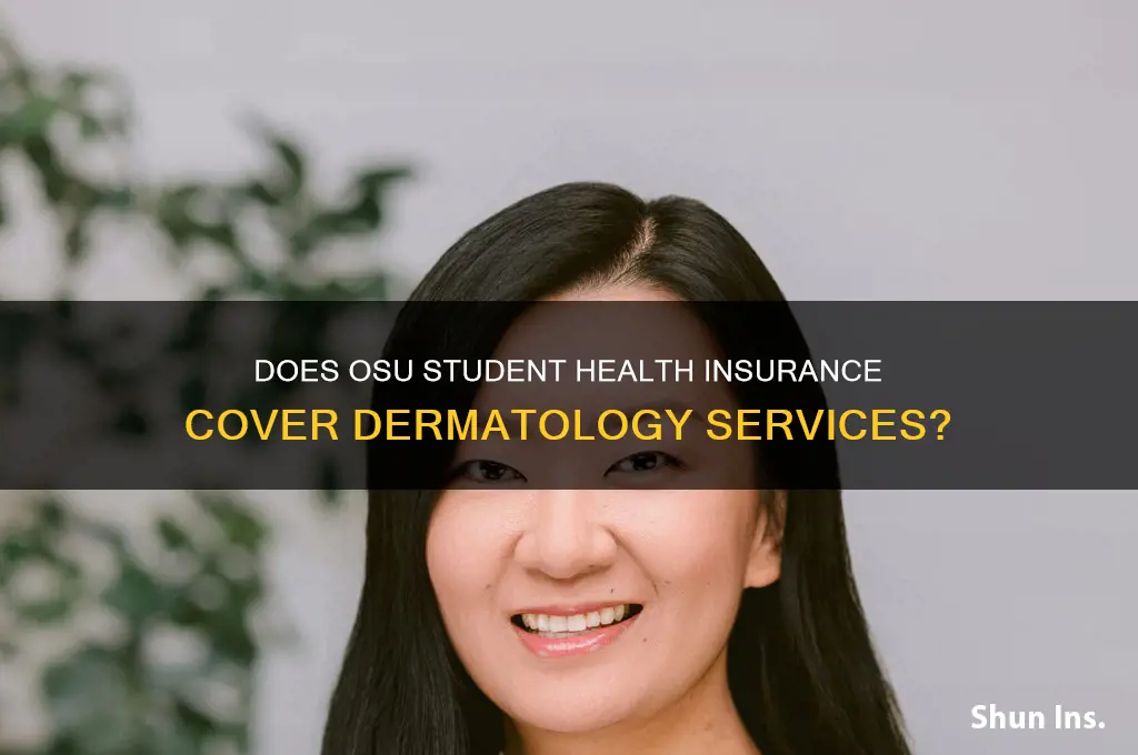 does osu student health insurance cover dermatolg9oy