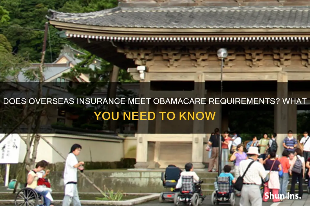 does overseas insurance qualify for obamacare