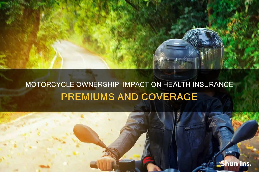 does owning a motorcycle affect health insurance