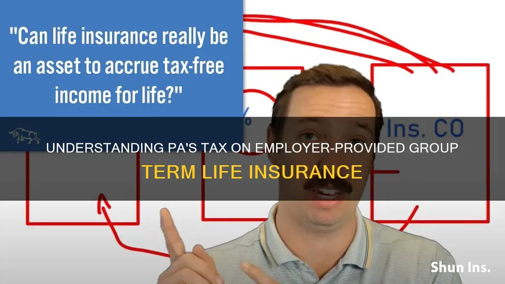 does pa tax employer provided group term life insurance