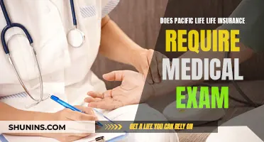 Pacific Life Insurance: Medical Exam Requirements Explained