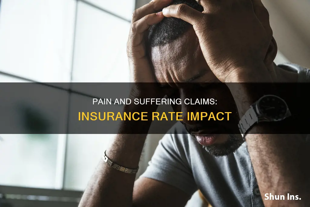 does pain and suffering increase insurance rates
