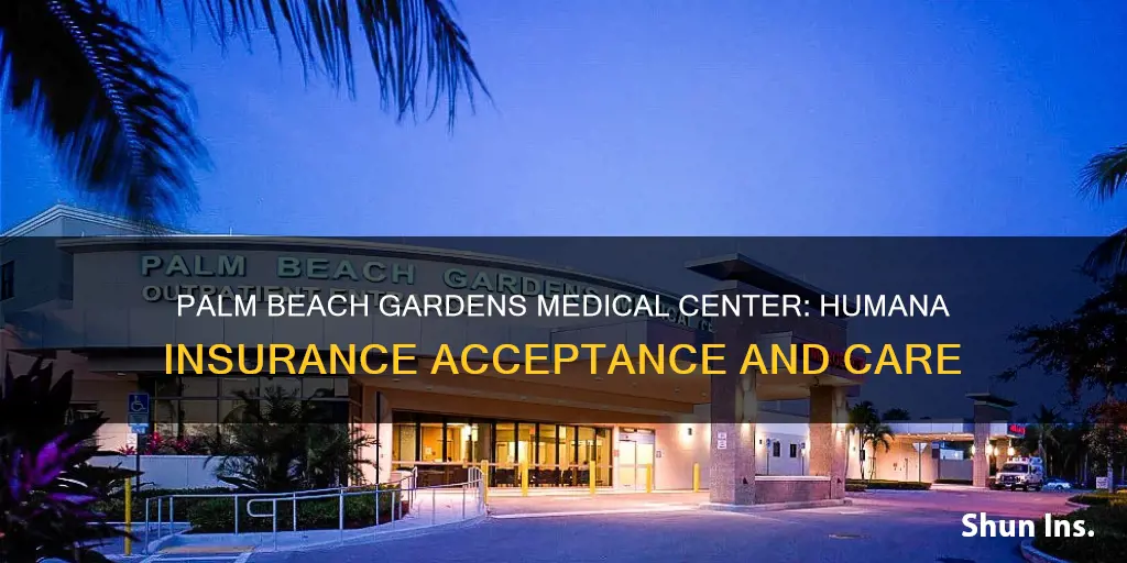 does palm beach gardens medical center accept humana insurance