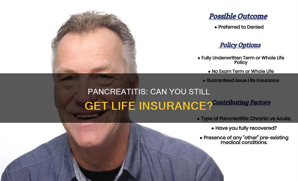 does pancreatitis make you ineligible for life insurance