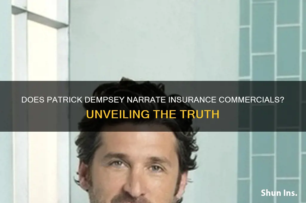 does patrick dempsy narrate insurance comercials