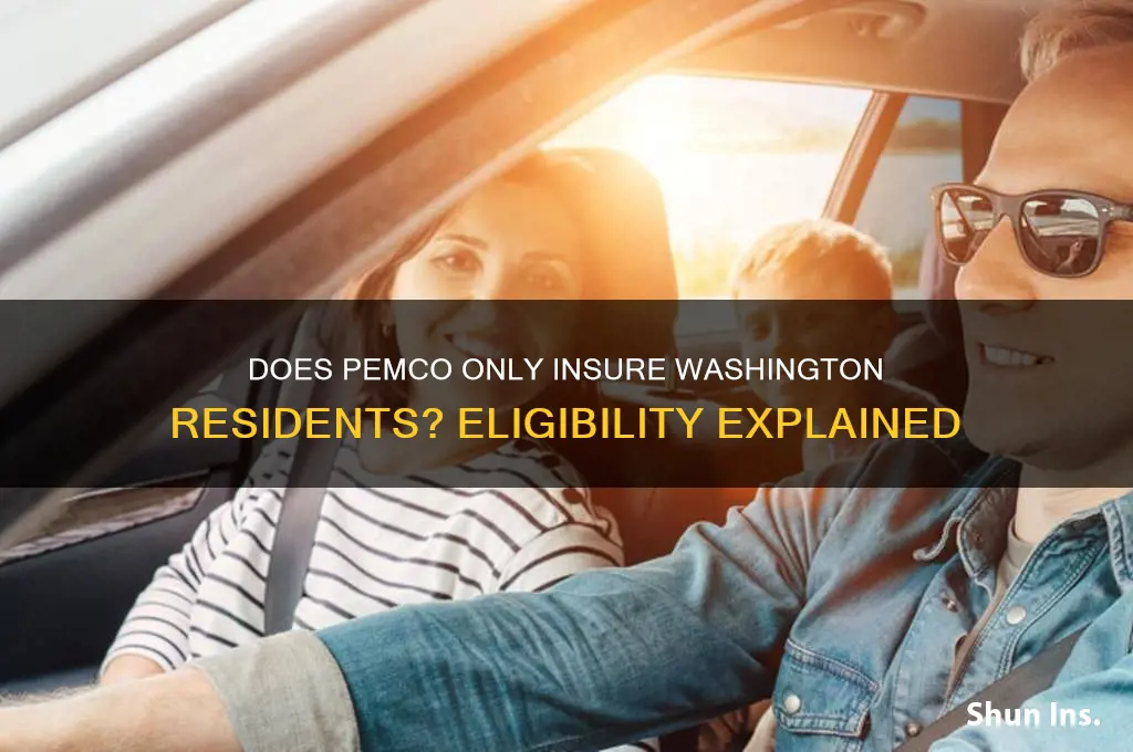 does pemco only insure washington residents