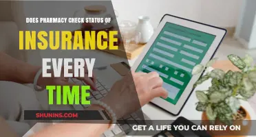 How Often Does Pharmacy Check Insurance Status?