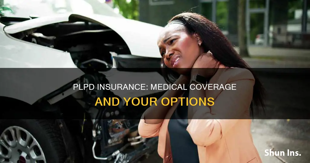 does plpd insurance cover medical