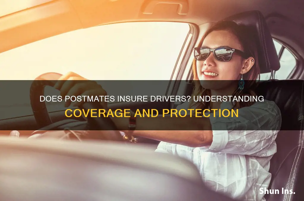 does postmates insure drivers