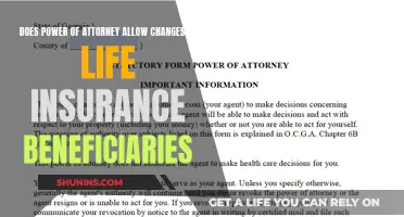 Power of Attorney: Changing Life Insurance Beneficiaries