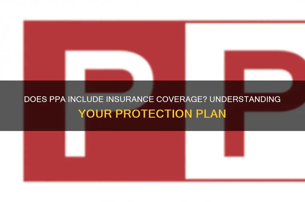 does ppa come with insurance