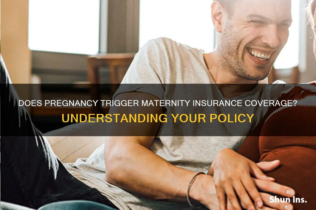 does pregnancy begin maternity insurance