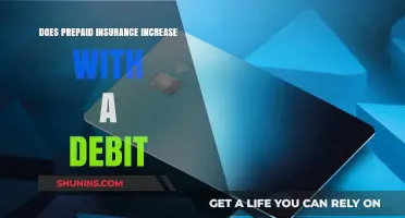Does Prepaid Insurance Rise When Using Debit Payments?