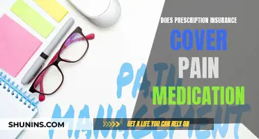 Prescription Insurance: What Pain Medication Is Covered?