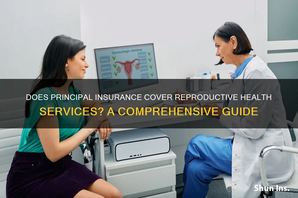 does principal insurance cover reproductive health