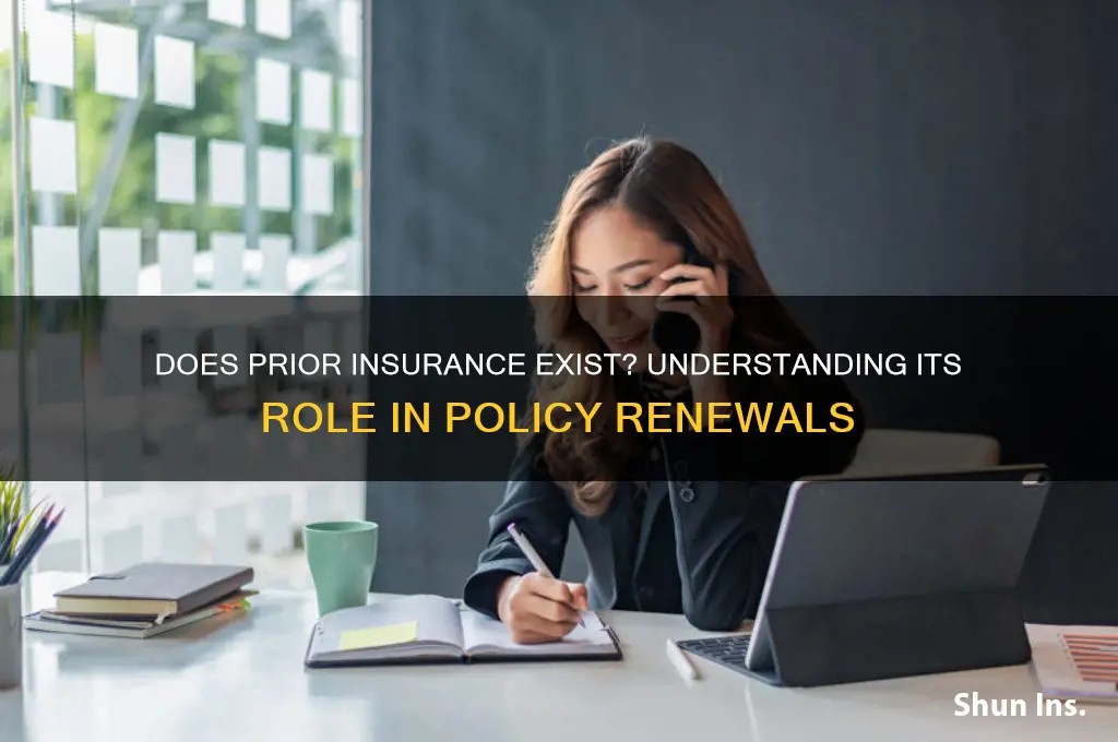 does prior insurance exist