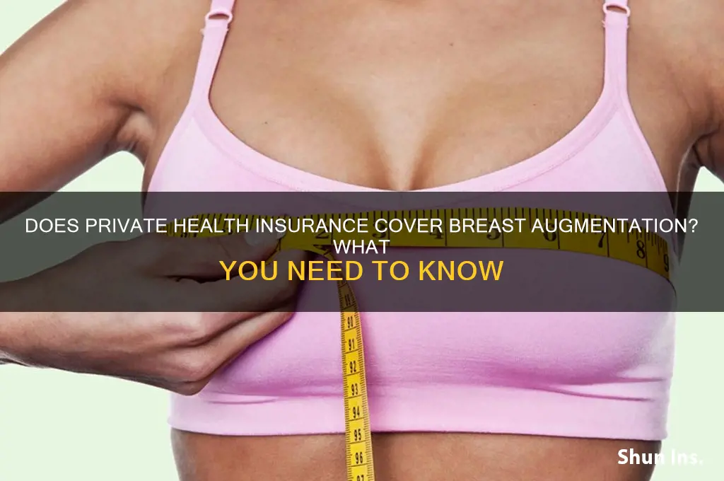 does private health insurance cover breast augmentation
