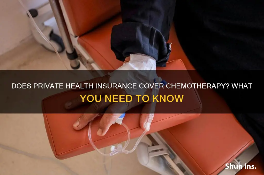 does private health insurance cover chemotherapy