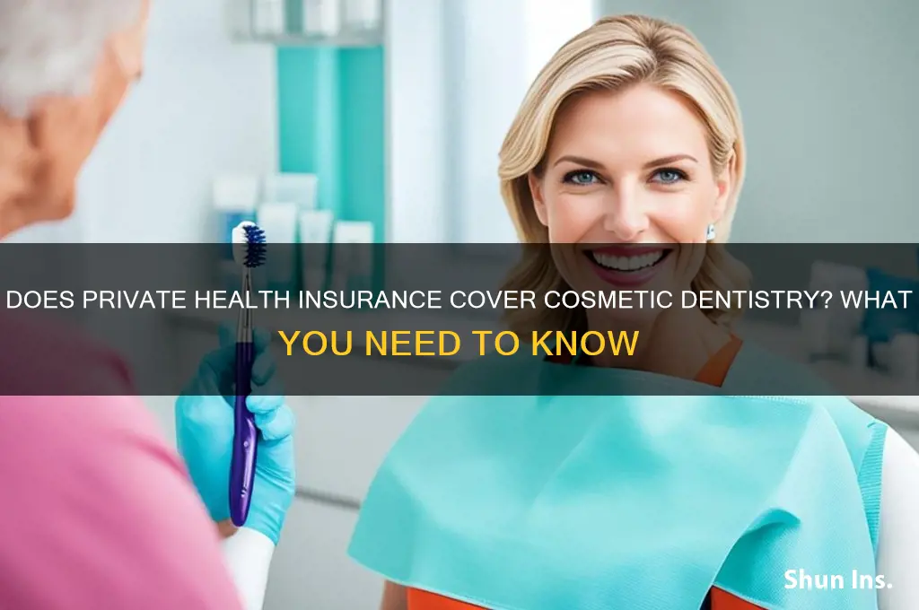 does private health insurance cover cosmetic dentistry