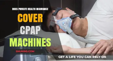Does Private Health Insurance Cover CPAP Machines? A Comprehensive Guide