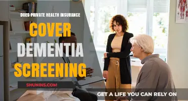 Private Health Insurance and Dementia Screening: What's Covered?