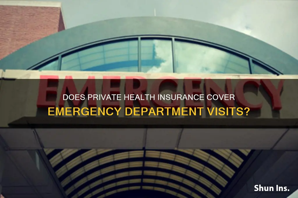 does private health insurance cover emergency department