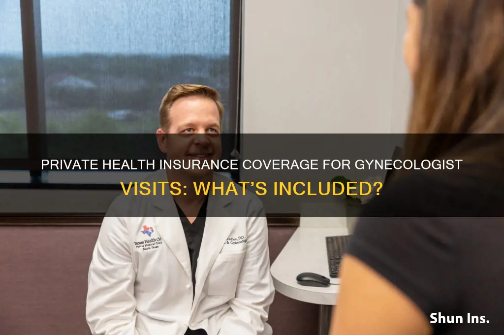 does private health insurance cover gynecologist