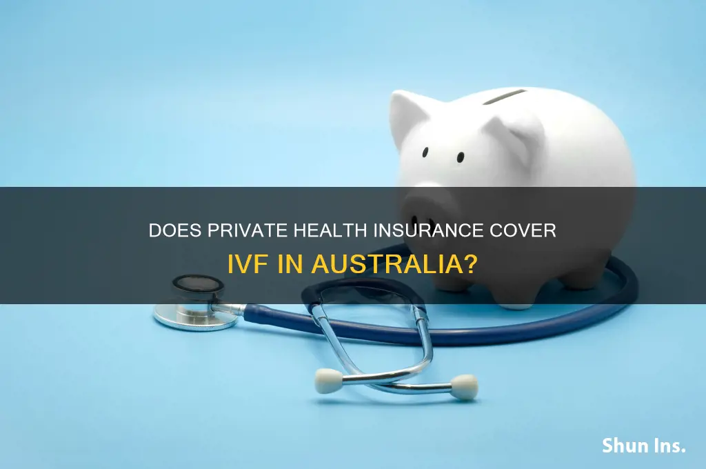 does private health insurance cover ivf in australia