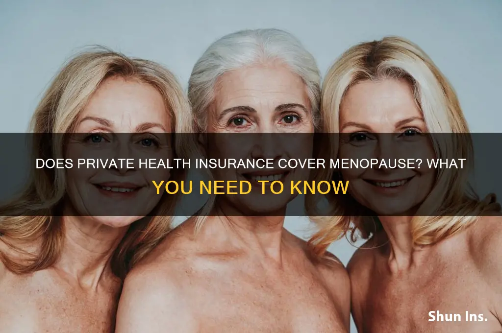 does private health insurance cover menopause
