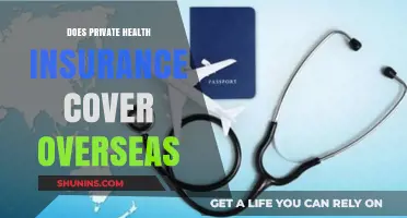 Does Private Health Insurance Cover Overseas Medical Expenses?