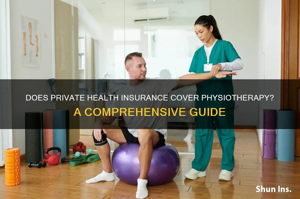 does private health insurance cover physiotherapy