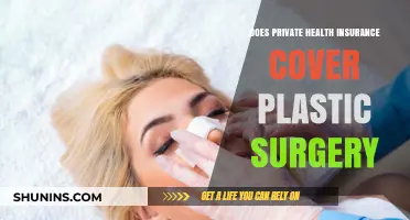 Does Private Health Insurance Cover Plastic Surgery? What You Need to Know