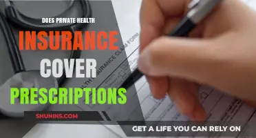 Does Private Health Insurance Cover Prescriptions? What You Need to Know