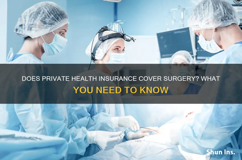 does private health insurance cover surgery