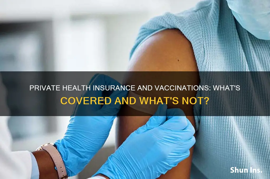 does private health insurance cover vaccinations