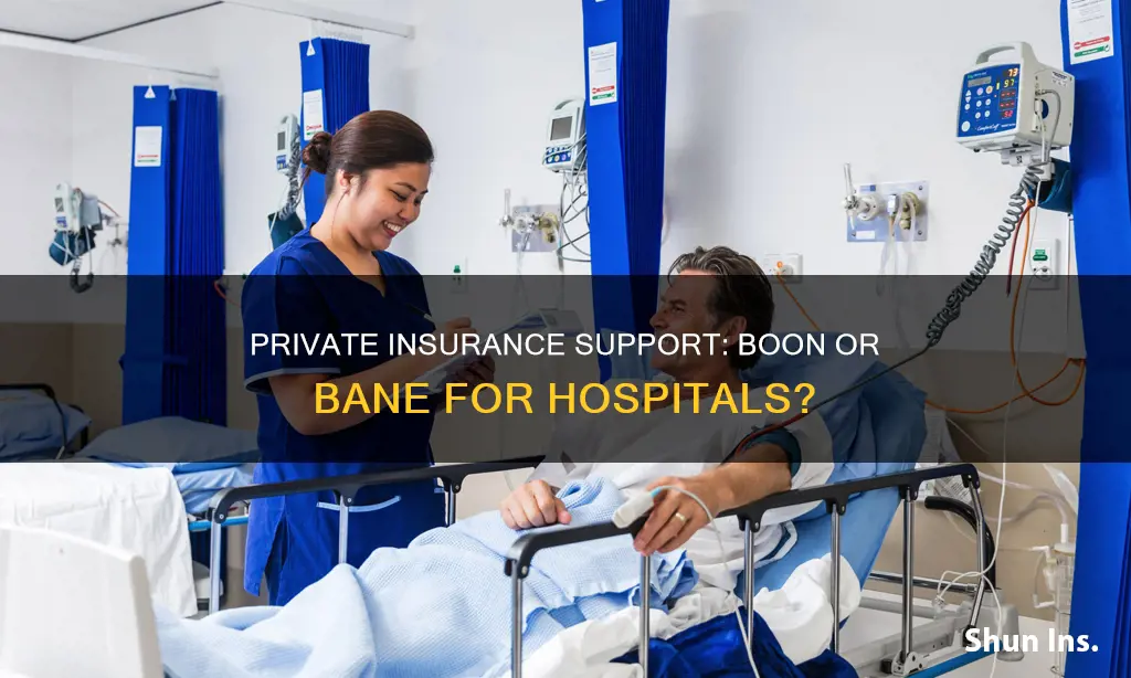 does private insurance support hospitals