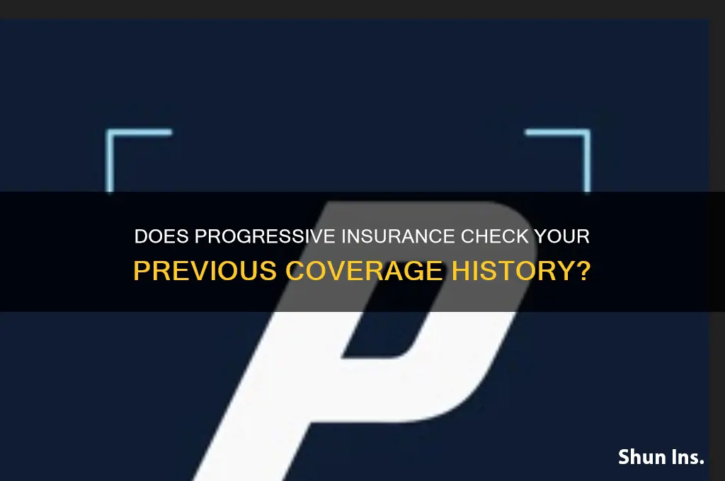 does progreesiv echeck with your previous insurance